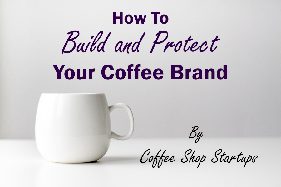 protect your coffee shop brand