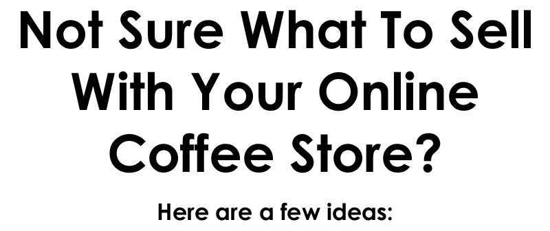 online coffee shop ideas