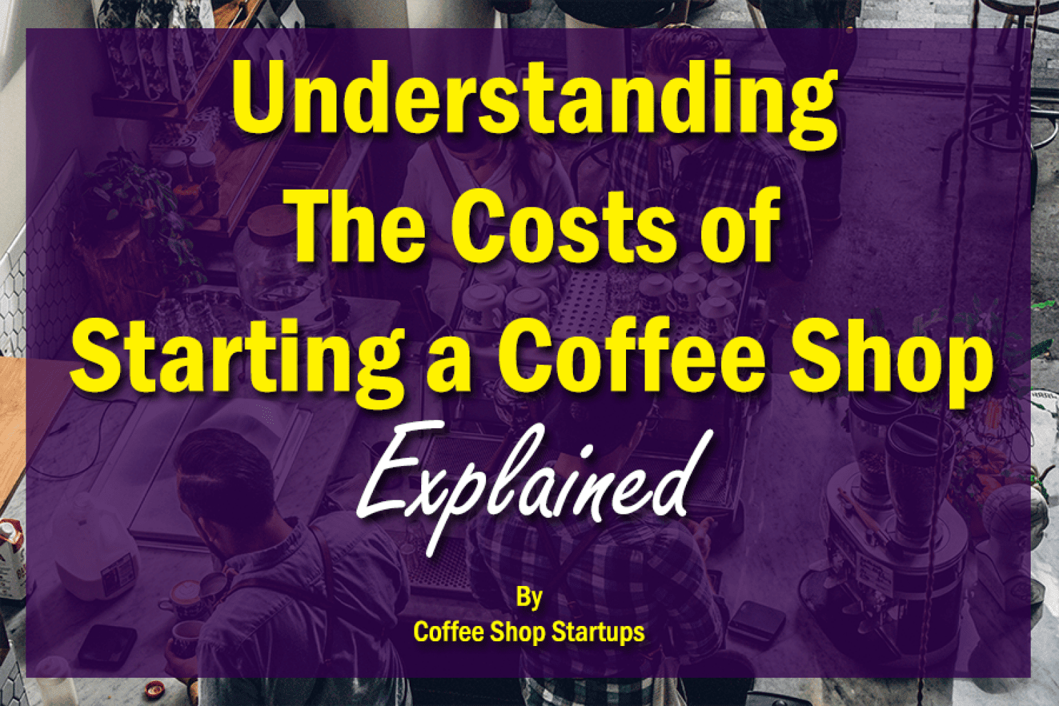 How Much Does It Cost To Open A Coffee Shop Uk