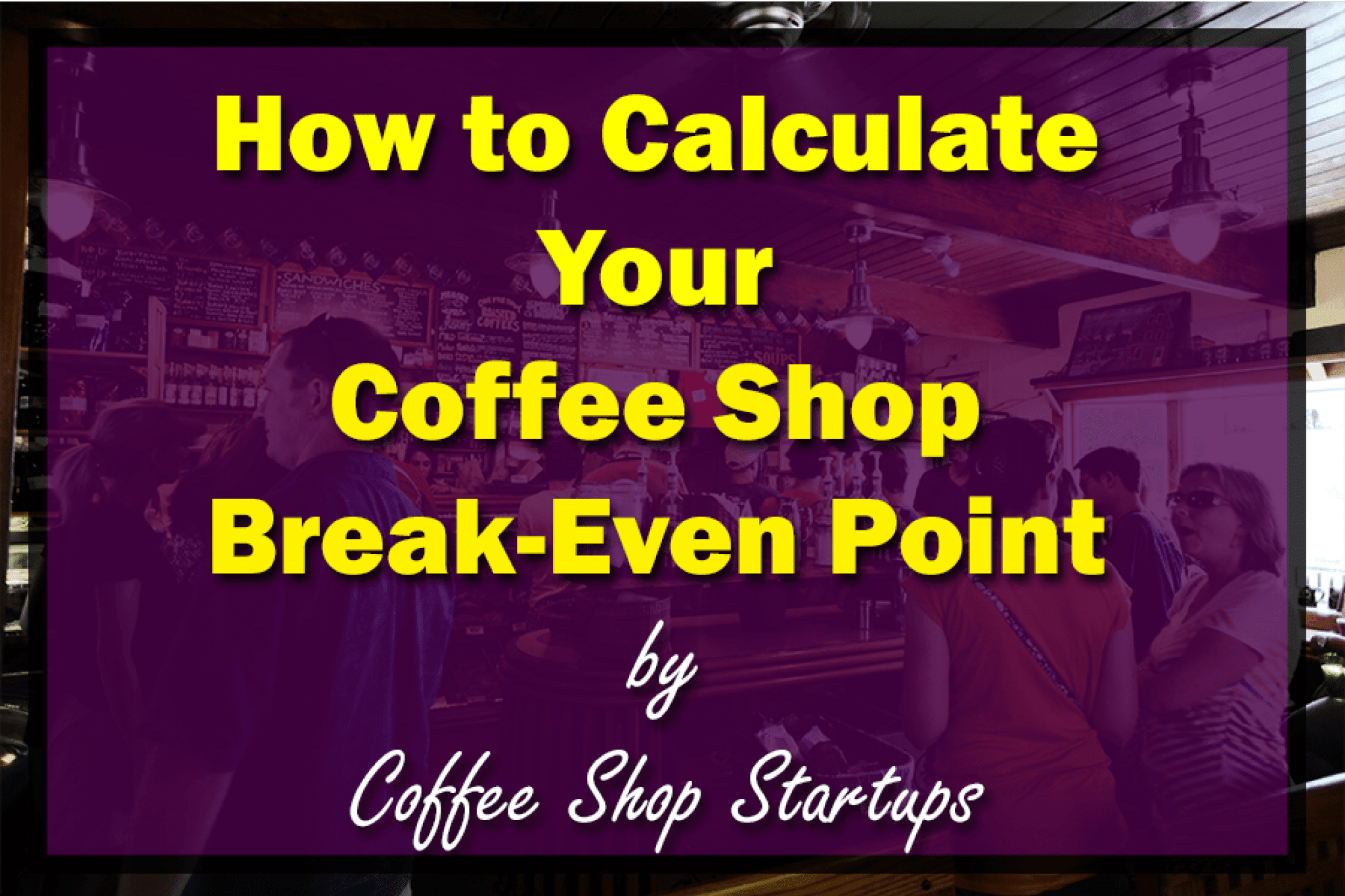 how-to-calculate-break-even-point-for-a-coffee-shop-haiper