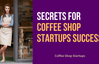 Secrets for Coffee Shop Startups