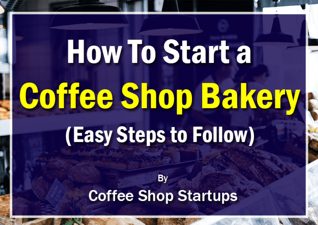 How to start a coffee shop bakery