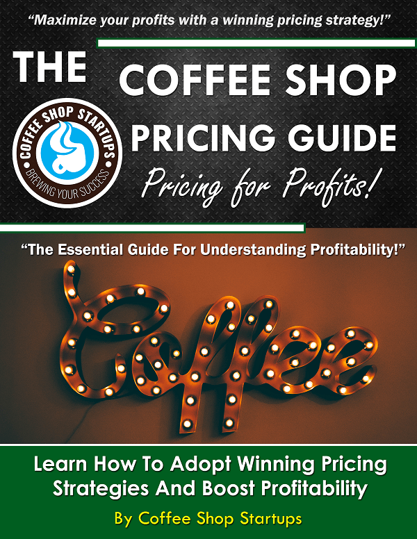 how to start a coffee shop, pricing guide for a coffee shop, how to price items for a coffee shop