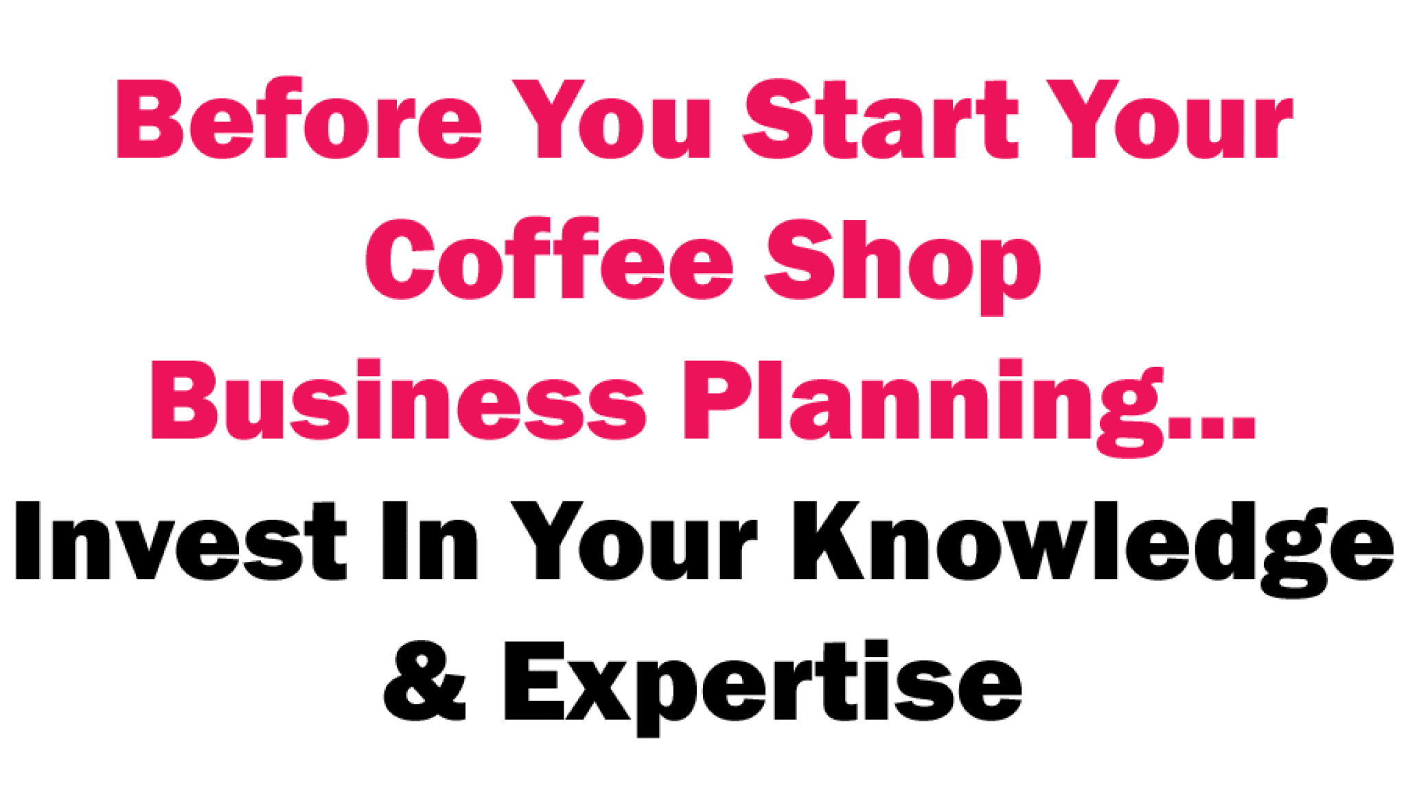 The Complete Coffee Shop Startups Kit Ultimate Guide For Coffee Shop