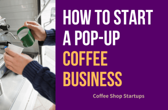 How to Start a Pop-Up Coffee Business