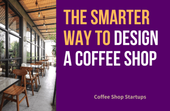 The Smarter Way to Design a Coffee Shop