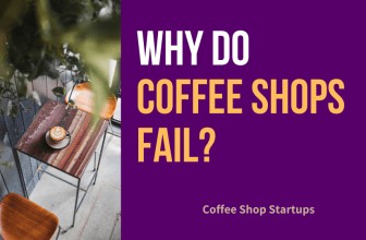 Why Do Coffee Shops Fail?