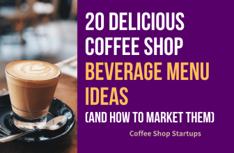 20 Delicious Coffee Shop Beverage Menu Ideas (and how to market them!)