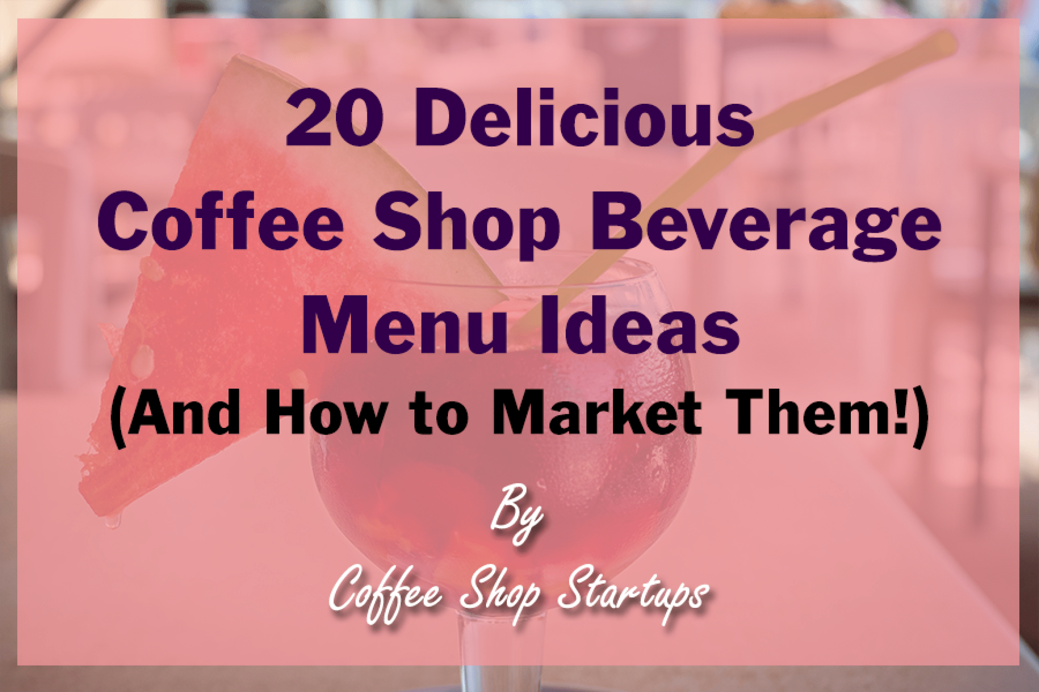 20-delicious-coffee-shop-beverage-menu-ideas-coffee-shop-startups