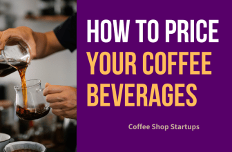How to Price Your Coffee Beverages