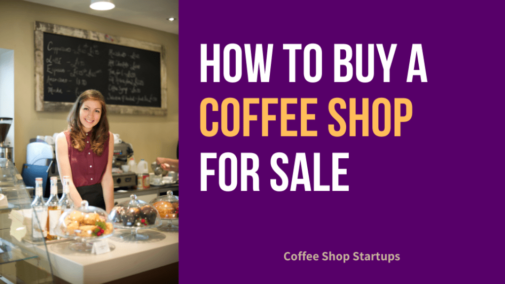 How to Buy a Coffee Shop for Sale