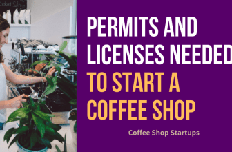 Permits and Licenses to Start a Coffee Shop
