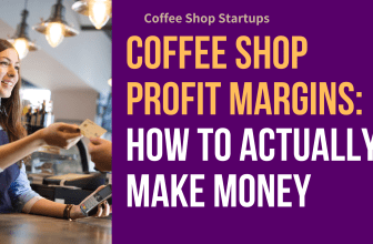 Coffee Shop Profit Margins