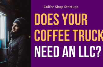 Does Your Coffee Truck Need an LLC?