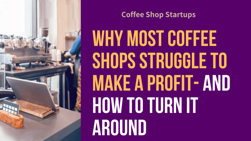Why Coffee Shops Fail