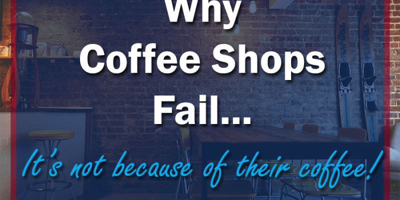 Coffee Shop Start Ups - How to Start a Coffee Shop